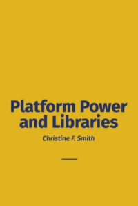 Book cover, Platform Power and Libraries