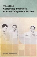 The Book Collecting Practices of Black Magazine Editors